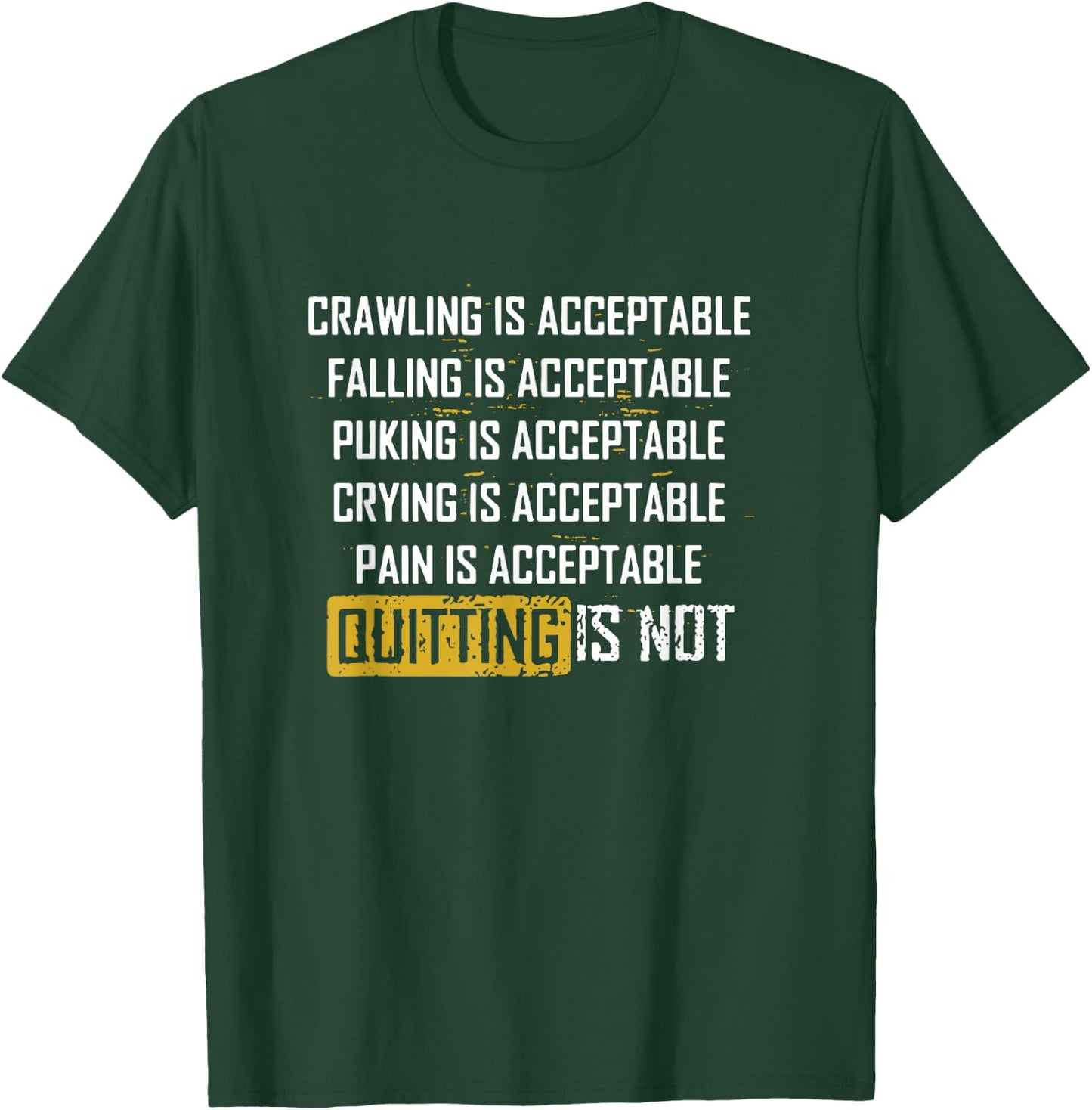 Crawling Is Acceptable Falling Is Acceptable T-Shirt - T-Shirt | Forest