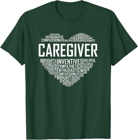 Proud Caregiver Heart Caregiver Nurse Appreciation T-Shirt - T-Shirt | Forest