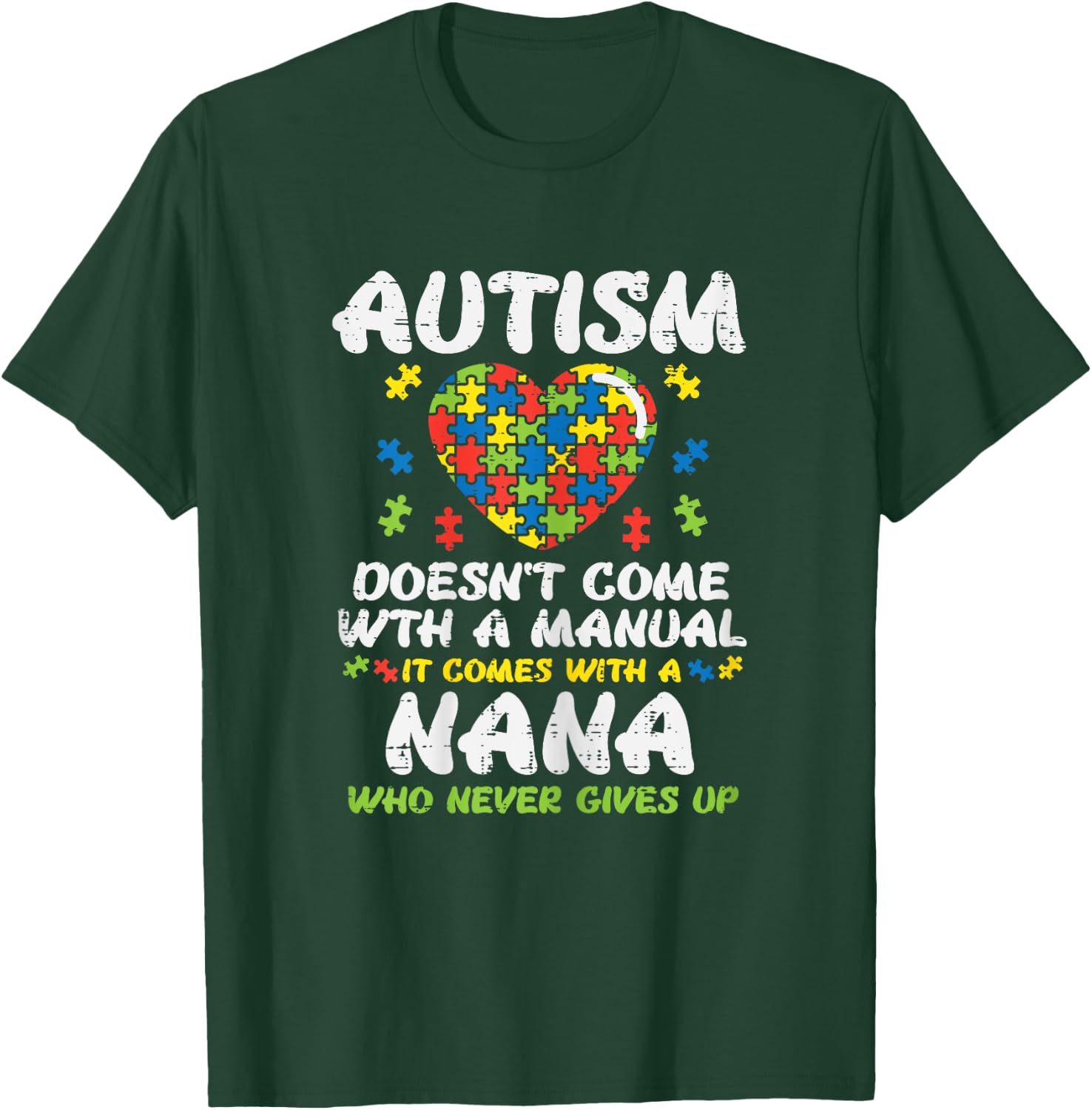 Autism Doesnt Come With Manual Nana Awareness Grandma Women T-Shirt - T-Shirt | Forest