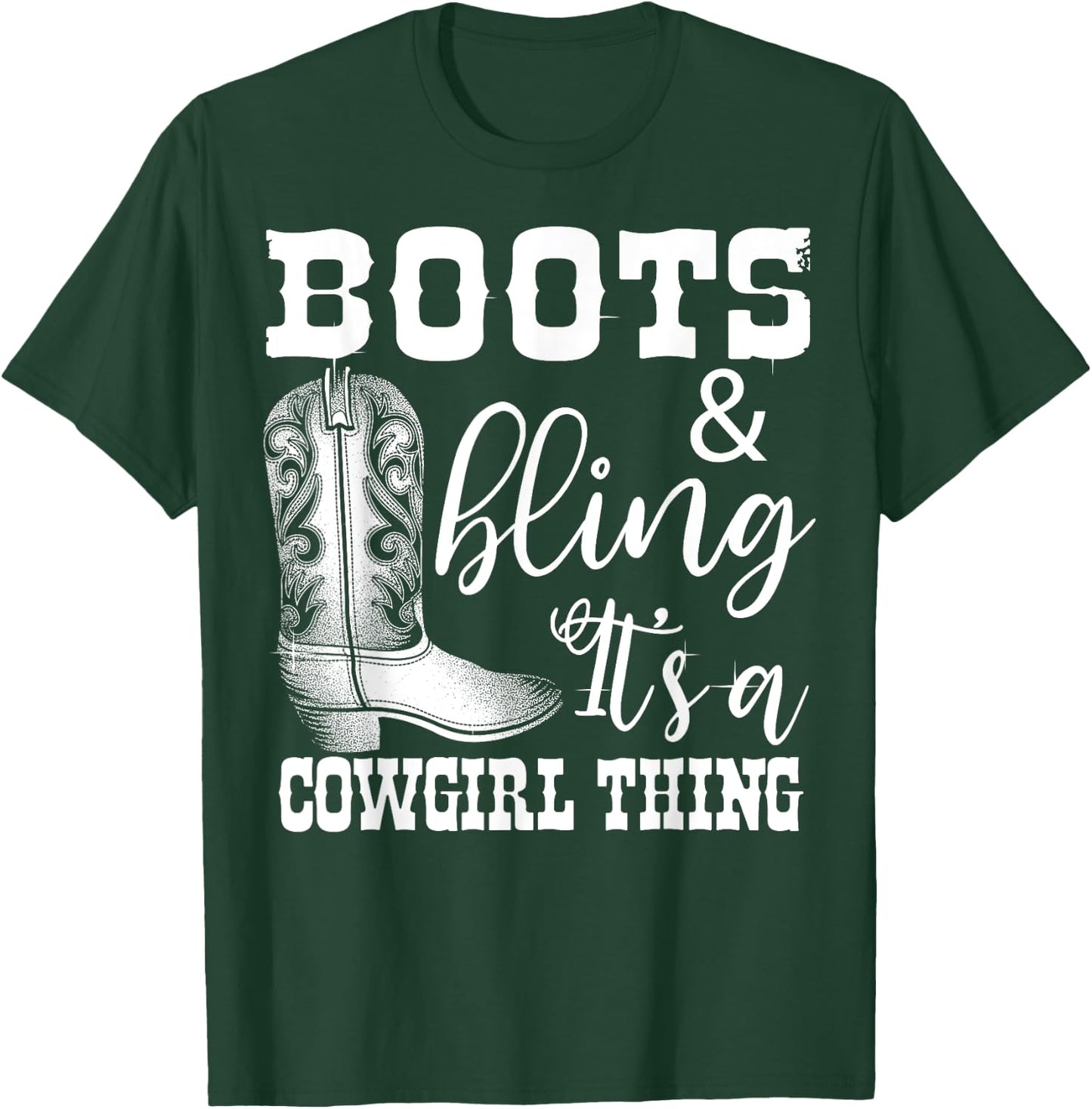 Funny Cowgirl Boots Bling Women Gift Cute Love Country Life T-Shirt - T-Shirt | Forest