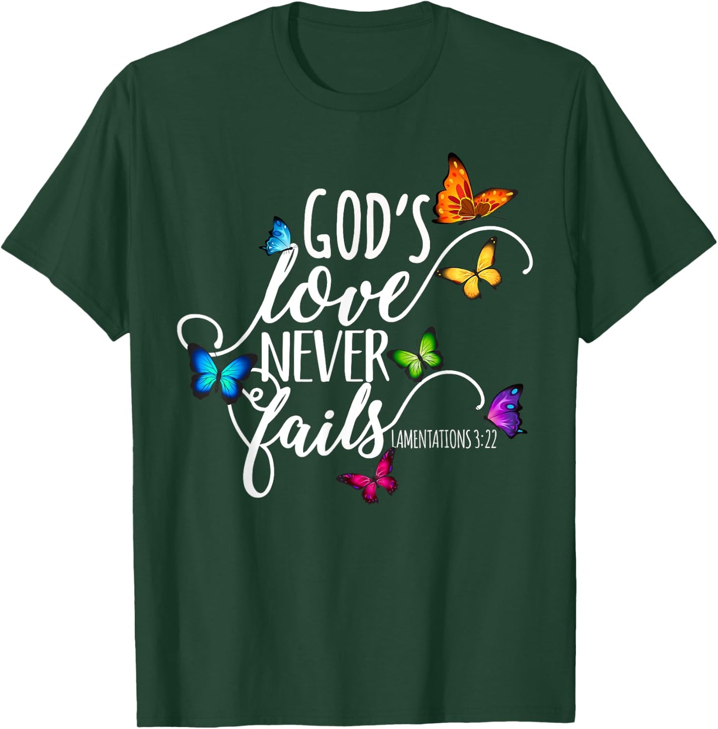 God's Love Never Fails - Butterfly Art - Religious T-Shirt - T-Shirt | Forest