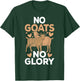 No Goats No Glory T-Shirt - T-Shirt | Forest