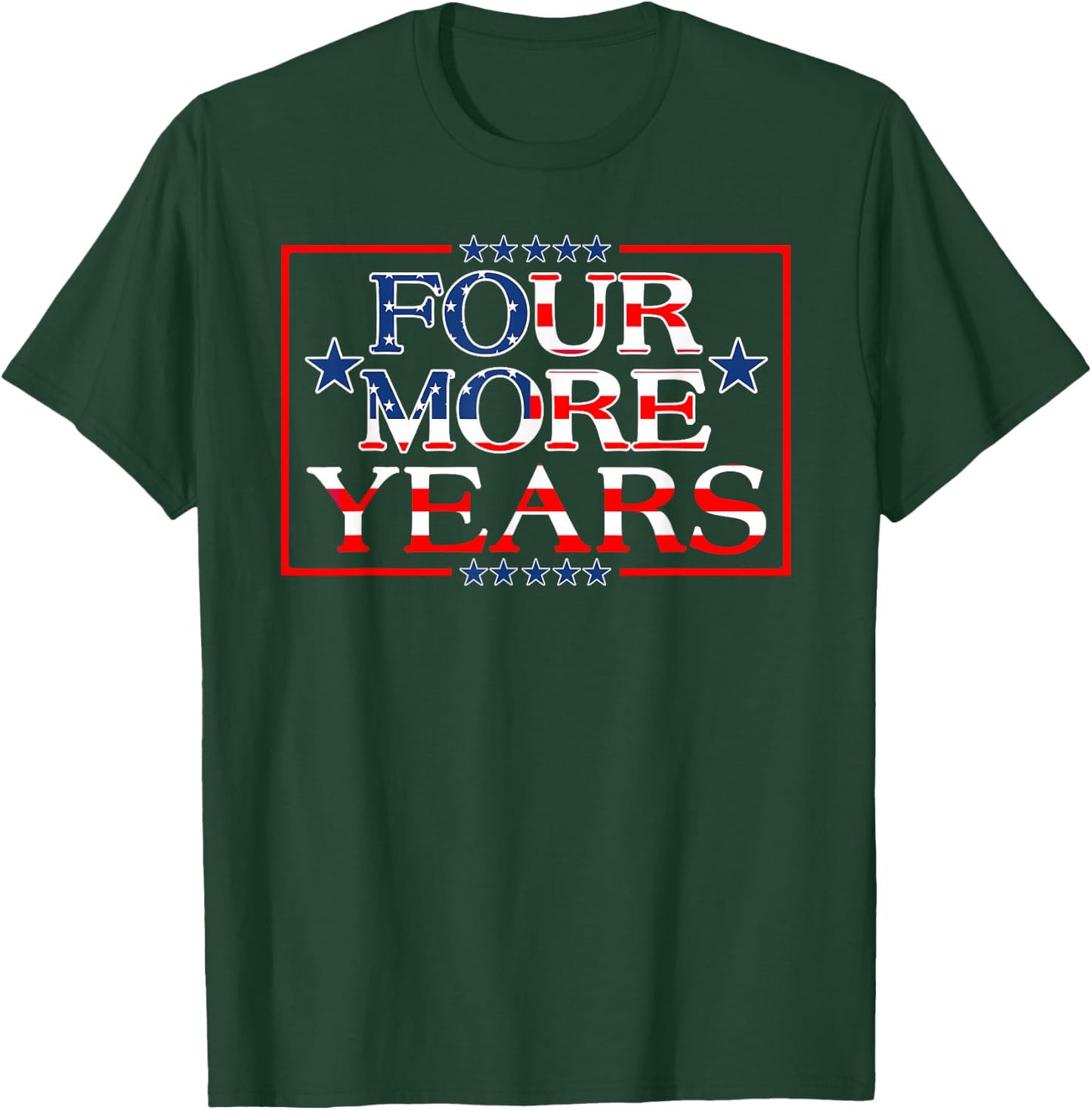 4 More Years Pro Trump POTUS 45 T-Shirt - T-Shirt | Forest
