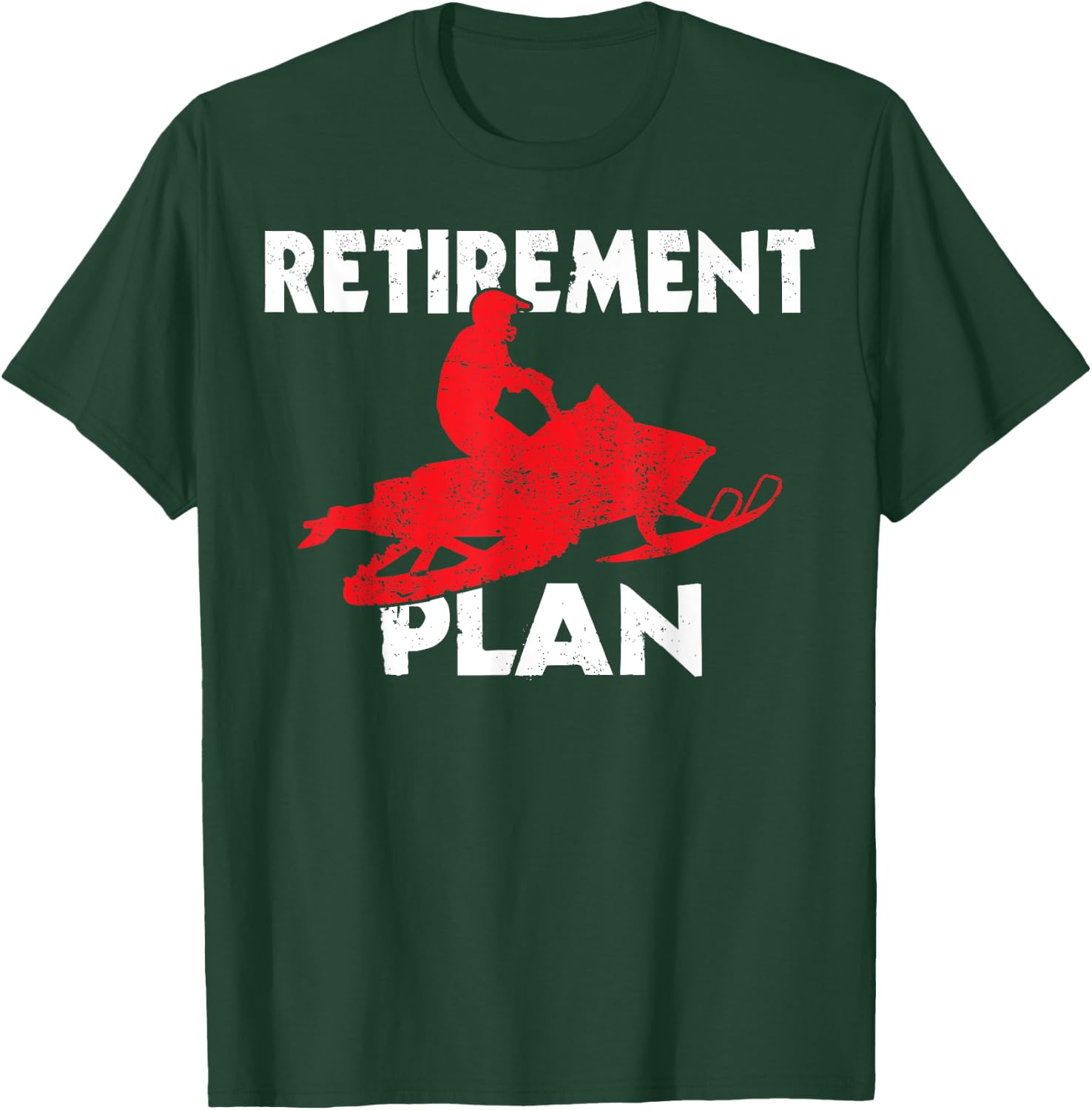 Funny Retirement Plan Snowmobiling Retired Snowmobile Rider T-Shirt - T-Shirt | Forest