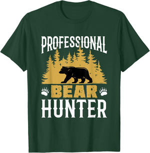Professional Bear Hunter Hunting Hunt Bears Cool Hunters T-Shirt - T-Shirt | Forest