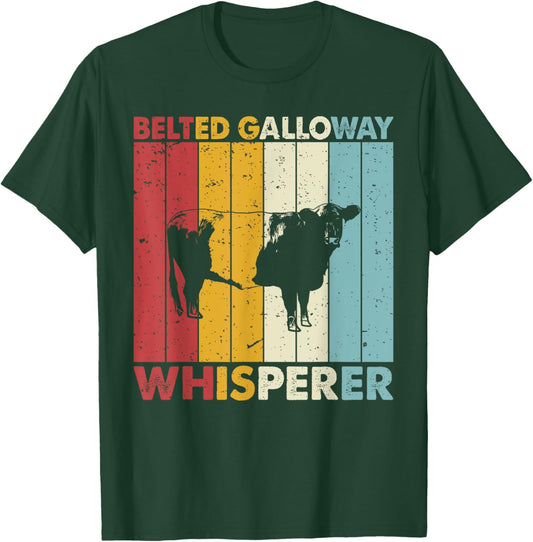 Cattle Dad Mom Cow Whisperer - Farmer Belted Galloway T-Shirt - T-Shirt | Forest