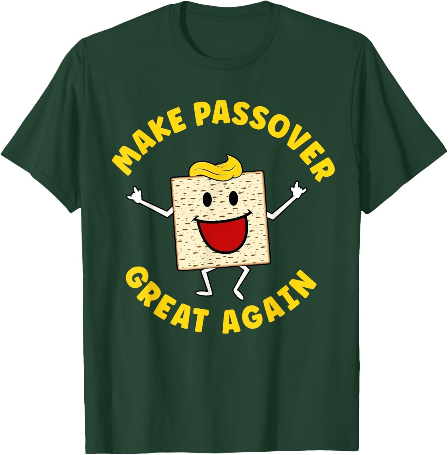 Make Passover Great Again Funny Matzah Jewish Vote Funny T-Shirt - T-Shirt | Forest