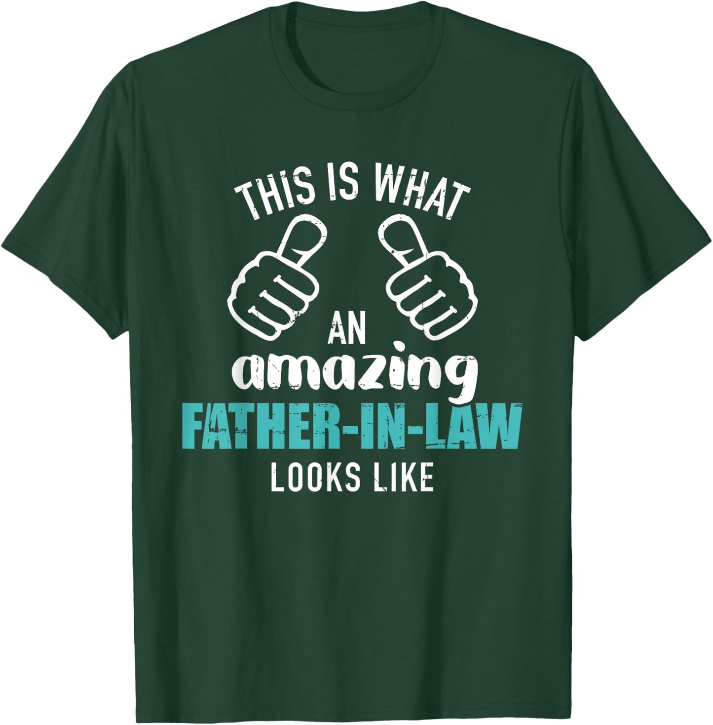This is what an amazing father-in-law looks like T-Shirt - T-Shirt | Forest