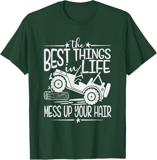 Best Things Life Mess Up Your Hair Fun Summer Truck T-Shirt - T-Shirt | Forest