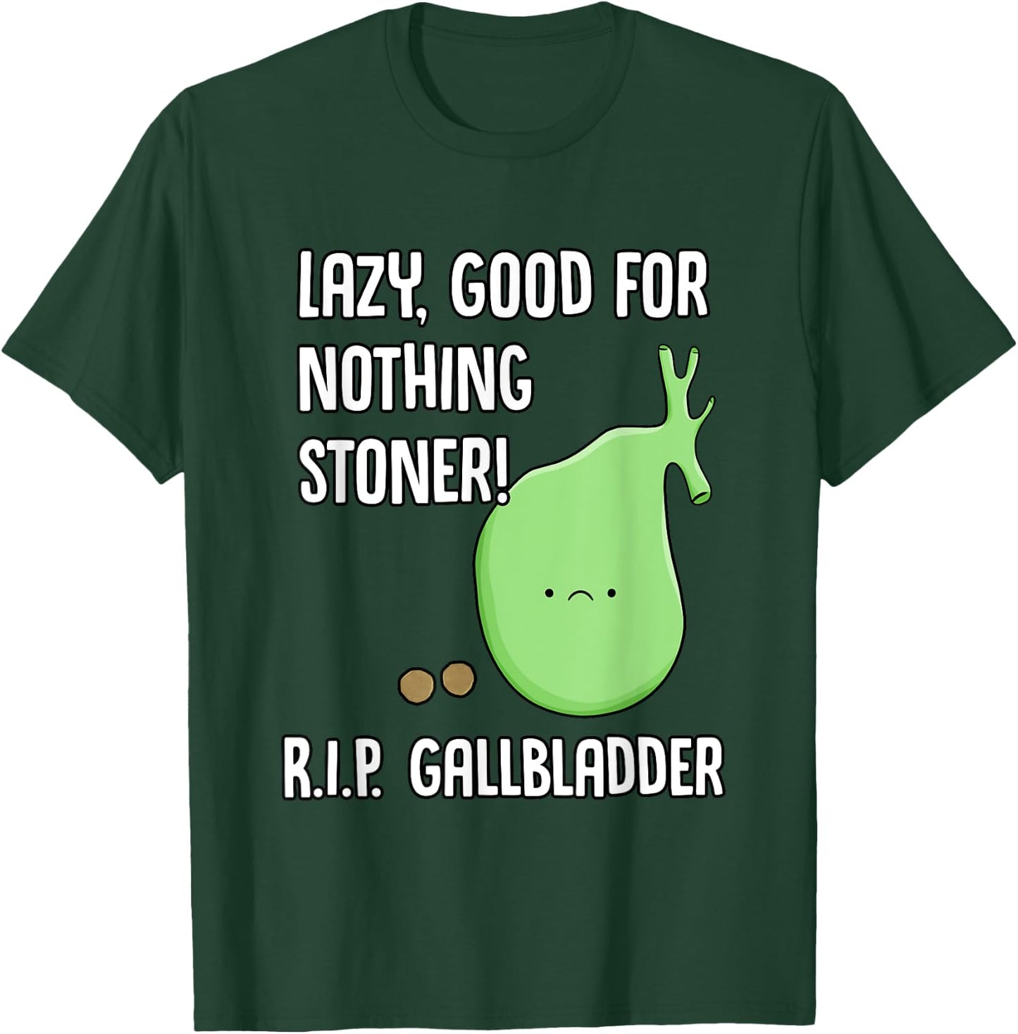 Funny Gallbladder Removal Gift Stone Saying Gallstone Joke T-Shirt - T-Shirt | Forest