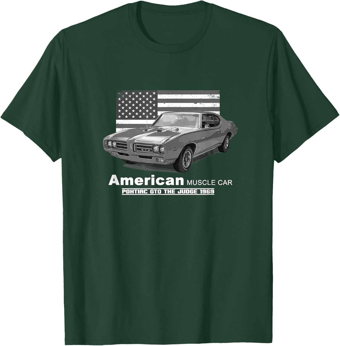 GTO The Judge American Muscle Car 60s 70s T-Shirt - T-Shirt | Forest