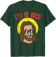 Ill Be Back Jesus Cool God Christ Religious Christian Gift T-Shirt - T-Shirt | Forest