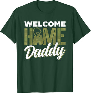 Welcome Home Dad Homecoming Welcome Home Father T-Shirt - T-Shirt | Forest