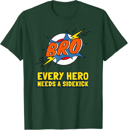 Super Brother Superhero Every Hero Needs A Sidekick From Sis T-Shirt - T-Shirt | Forest