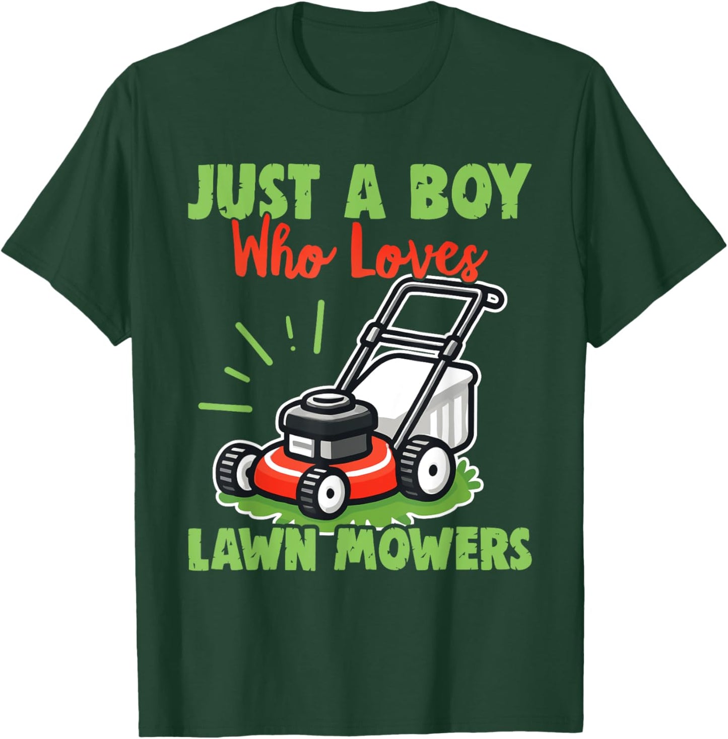 Just a Boy Who Loves Lawn Mowers - Gardener Lawn Mowing T-Shirt - T-Shirt | Forest