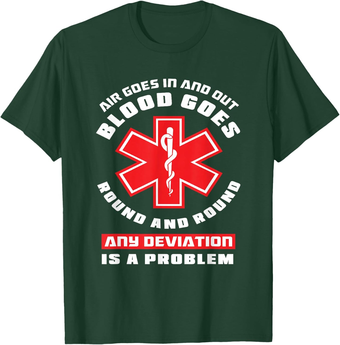 Funny Paramedic Sayings Emt EMS Ambulance Gifts First Responder Paramedic EMS Nurse EMT Funny Paramedic , Small T-Shirt - T-Shirt | Forest