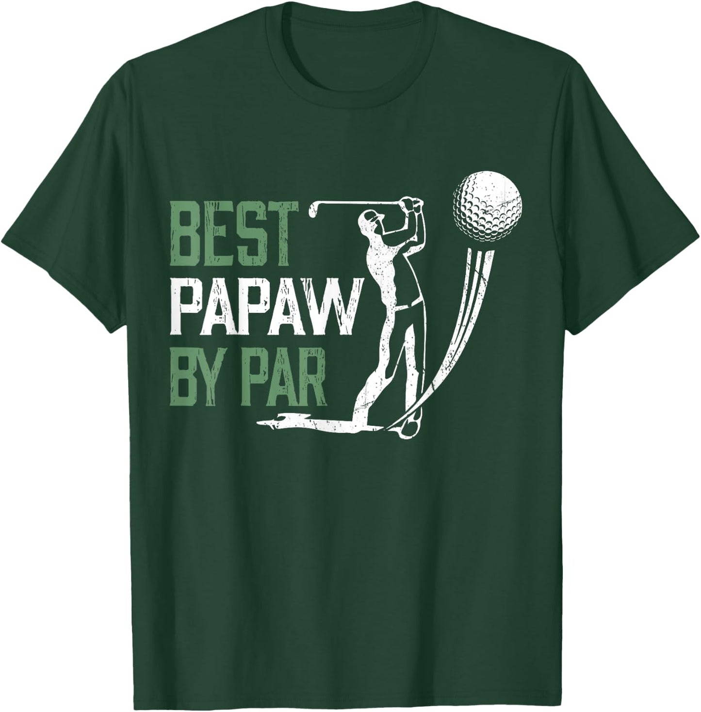 Best Papaw By Par Father's Day Gifts Golf Lover T-Shirt - T-Shirt | Forest