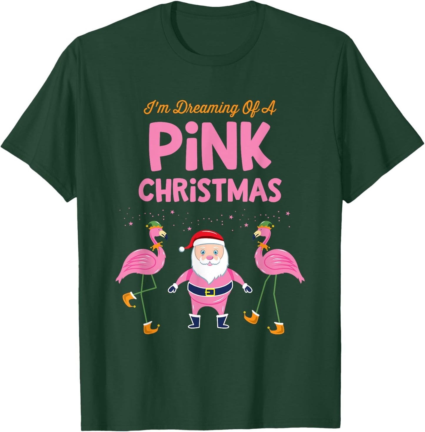 I'm Dreaming of a Pink Christmas Flamingo Santa Tropical T-Shirt - T-Shirt | Forest