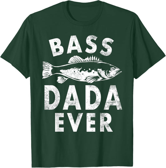 Bass Dada Ever Fishing Gifts Dada Father's Day T-Shirt - T-Shirt | Forest
