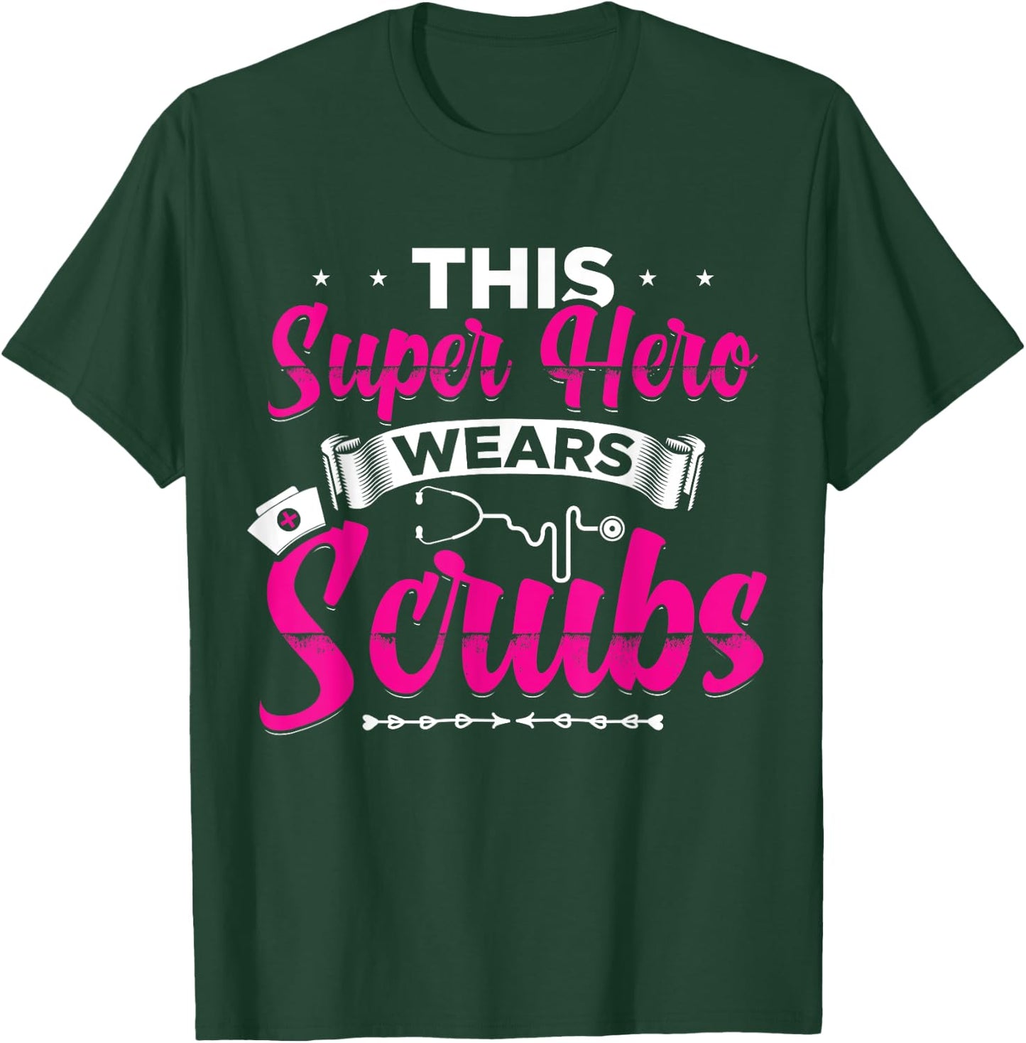 This Superhero Wears Scrubs Funny Nurse T-Shirt - T-Shirt | Forest