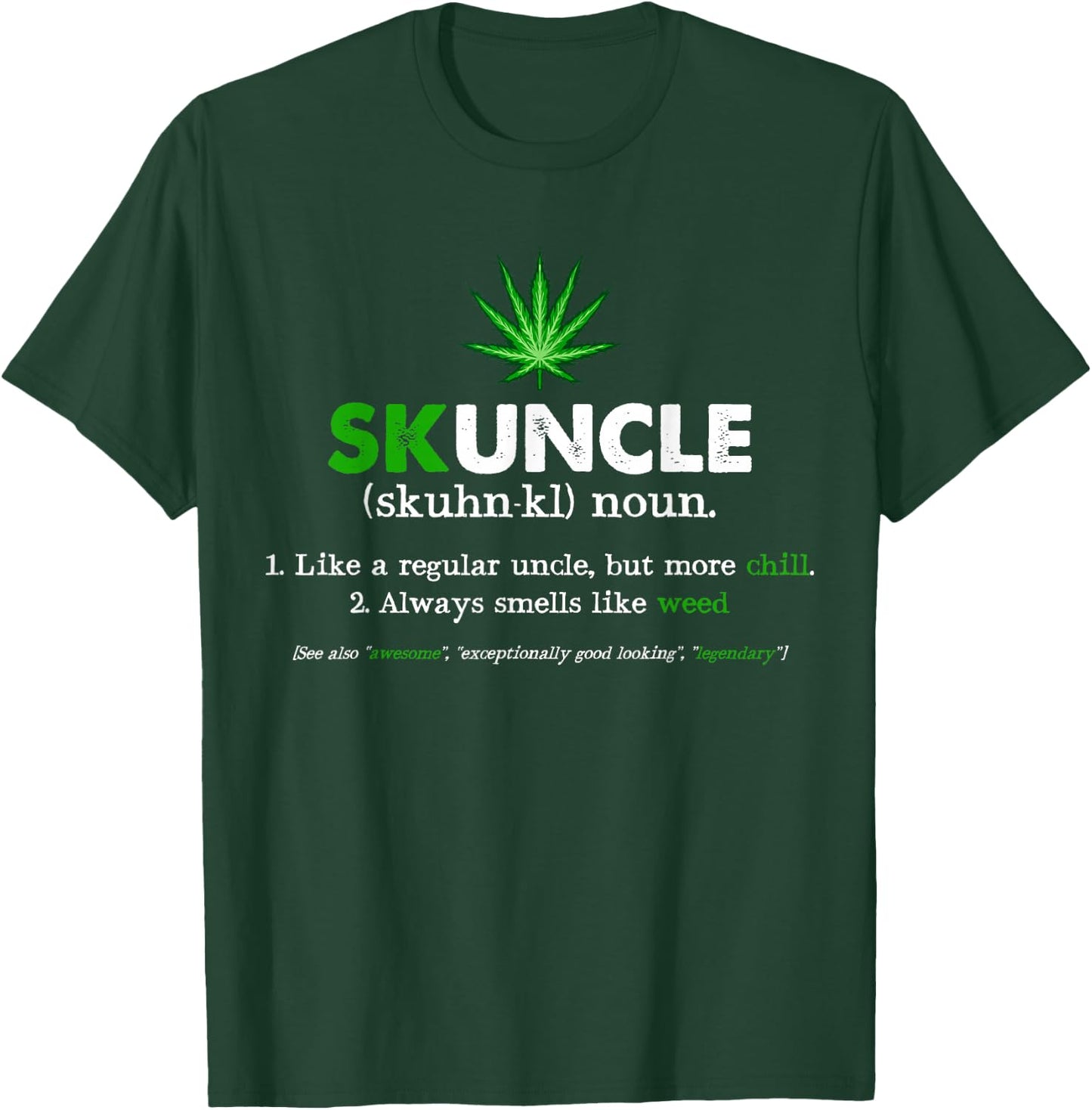 Funny Skuncle Weed Smoker Uncle Marijuana Lover Uncle Gift T-Shirt - T-Shirt | Forest