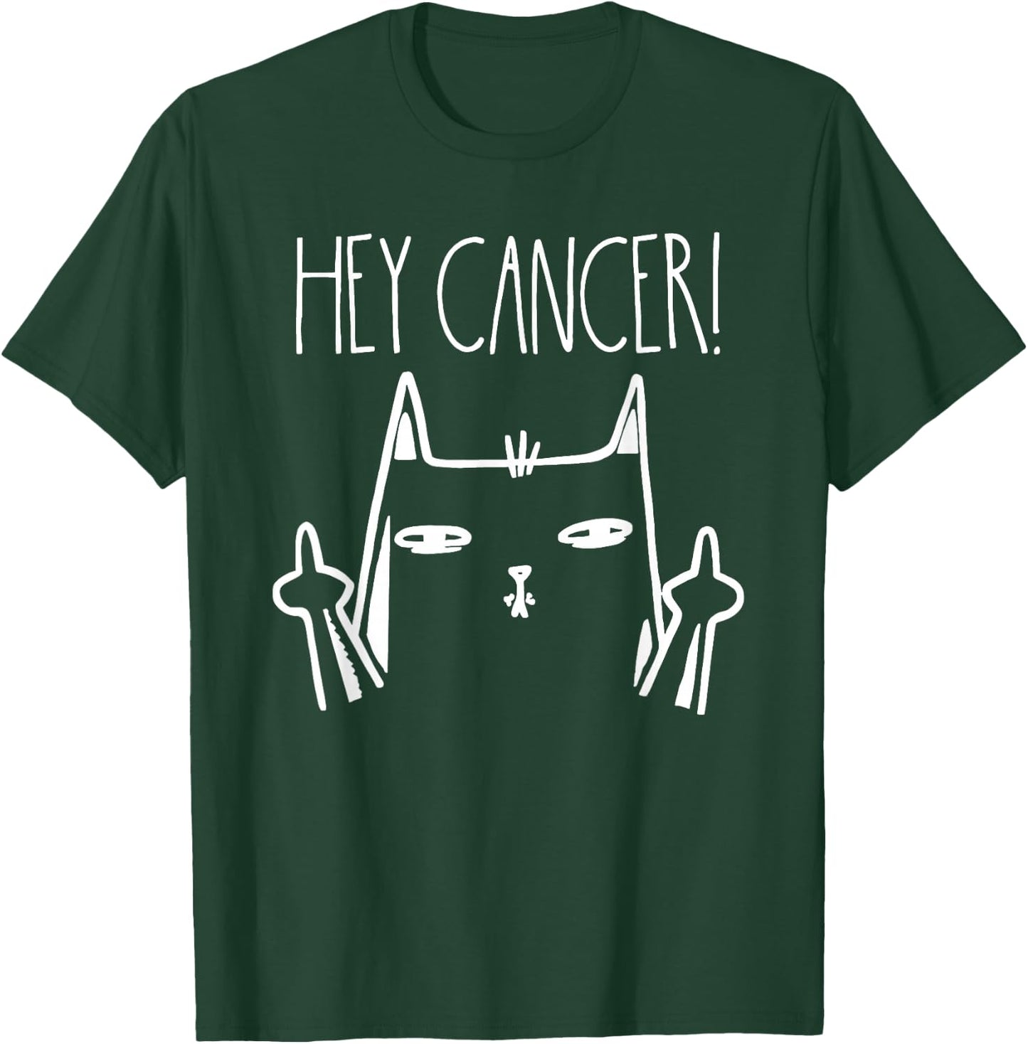 Hey Cancer F U Cancer Awareness T-Shirt - T-Shirt | Forest