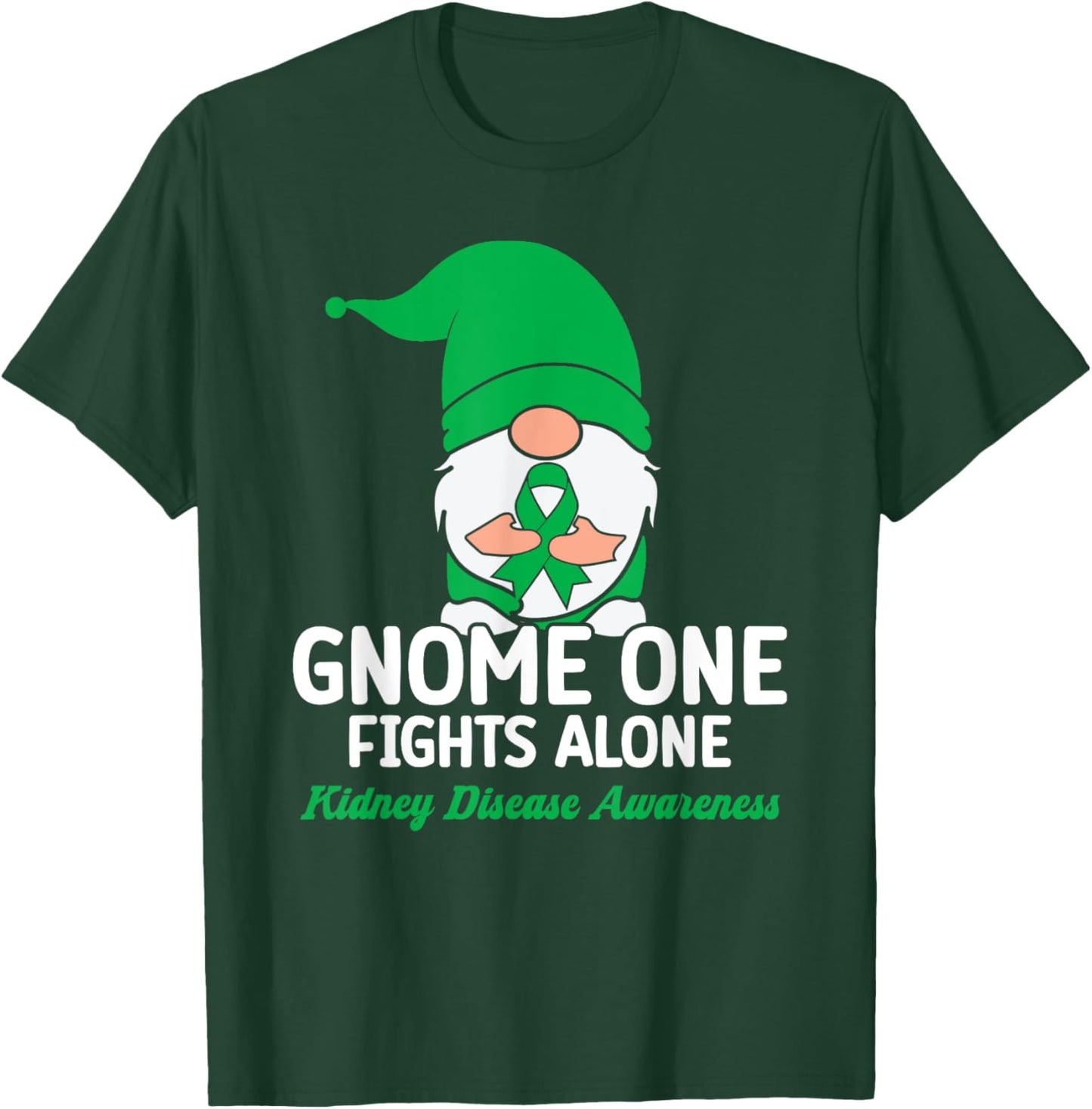 Gnome One Fights Alone Kidney Disease Awareness T-Shirt - T-Shirt | Forest