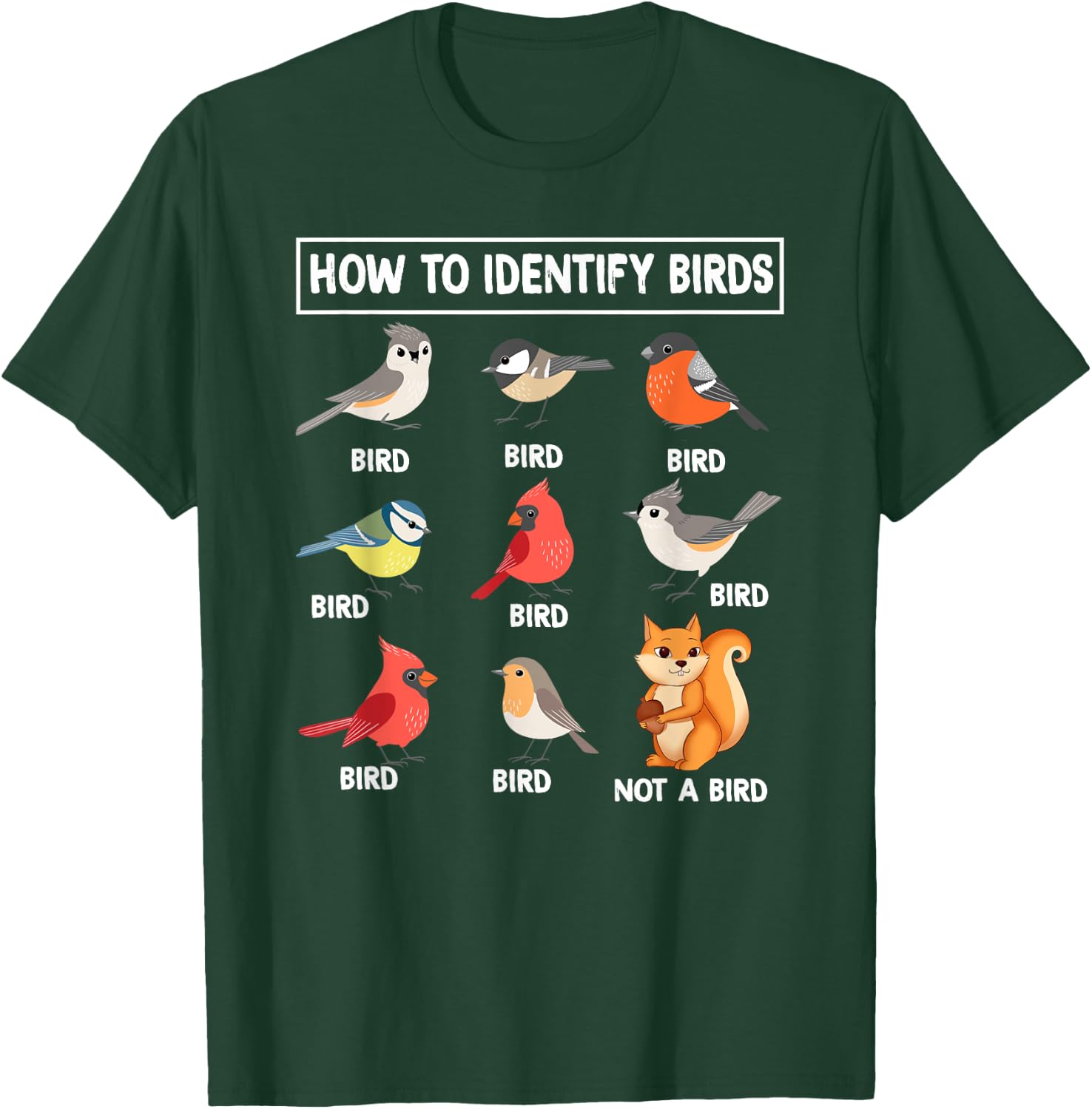 How to Identify Birds Birdwatcher Nature Lovers Funny Bird T-Shirt - T-Shirt | Forest