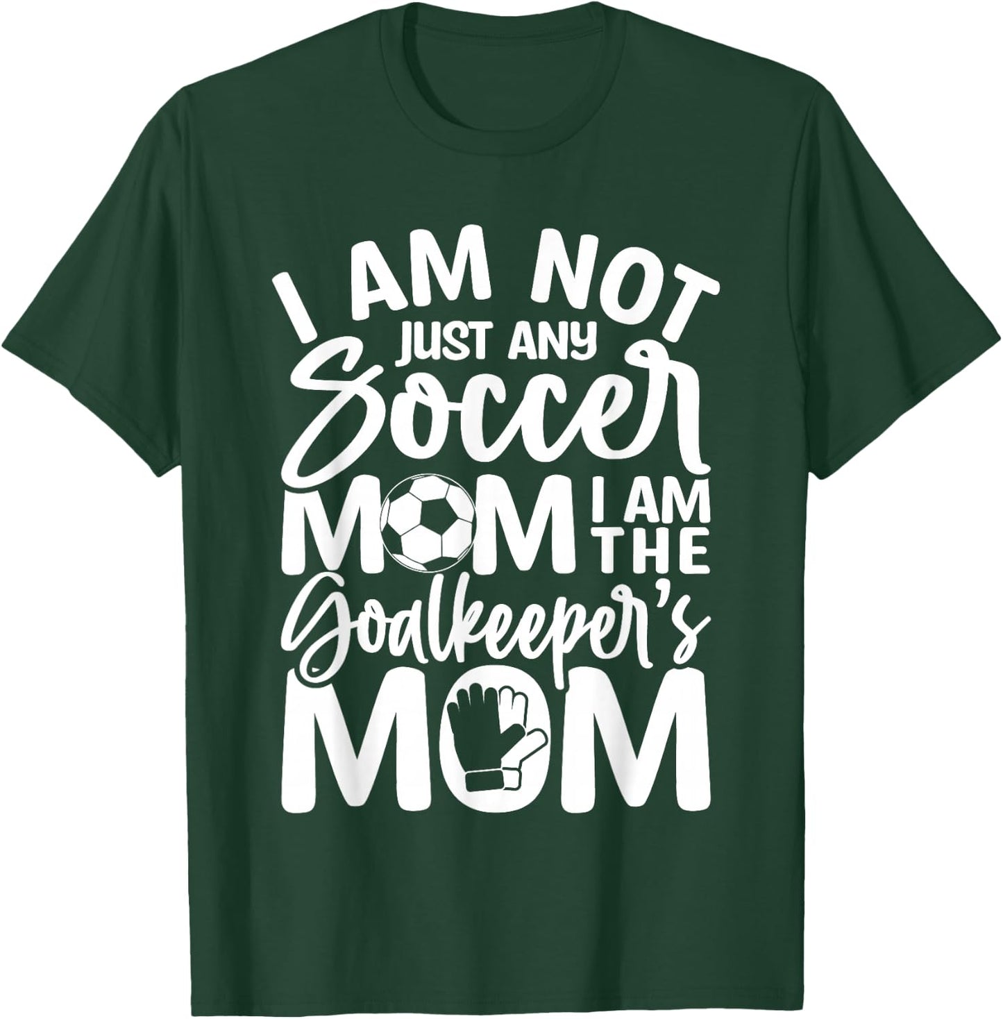 Goalkeeper Mom - Soccer Goalie Mama Mothers Day Women T-Shirt - T-Shirt | Forest