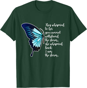 They Whispered To Her You Cannot Withstand The Storm Gift T-Shirt - T-Shirt | Forest