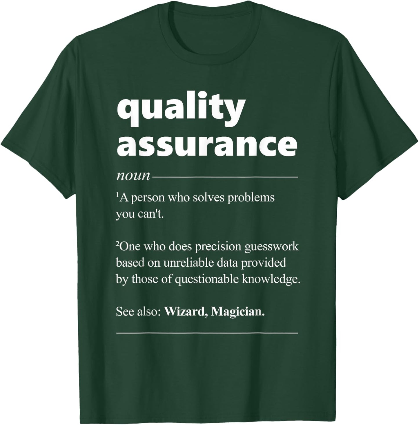 Quality Assurance Definition QA Manager Engineer T-Shirt - T-Shirt | Forest