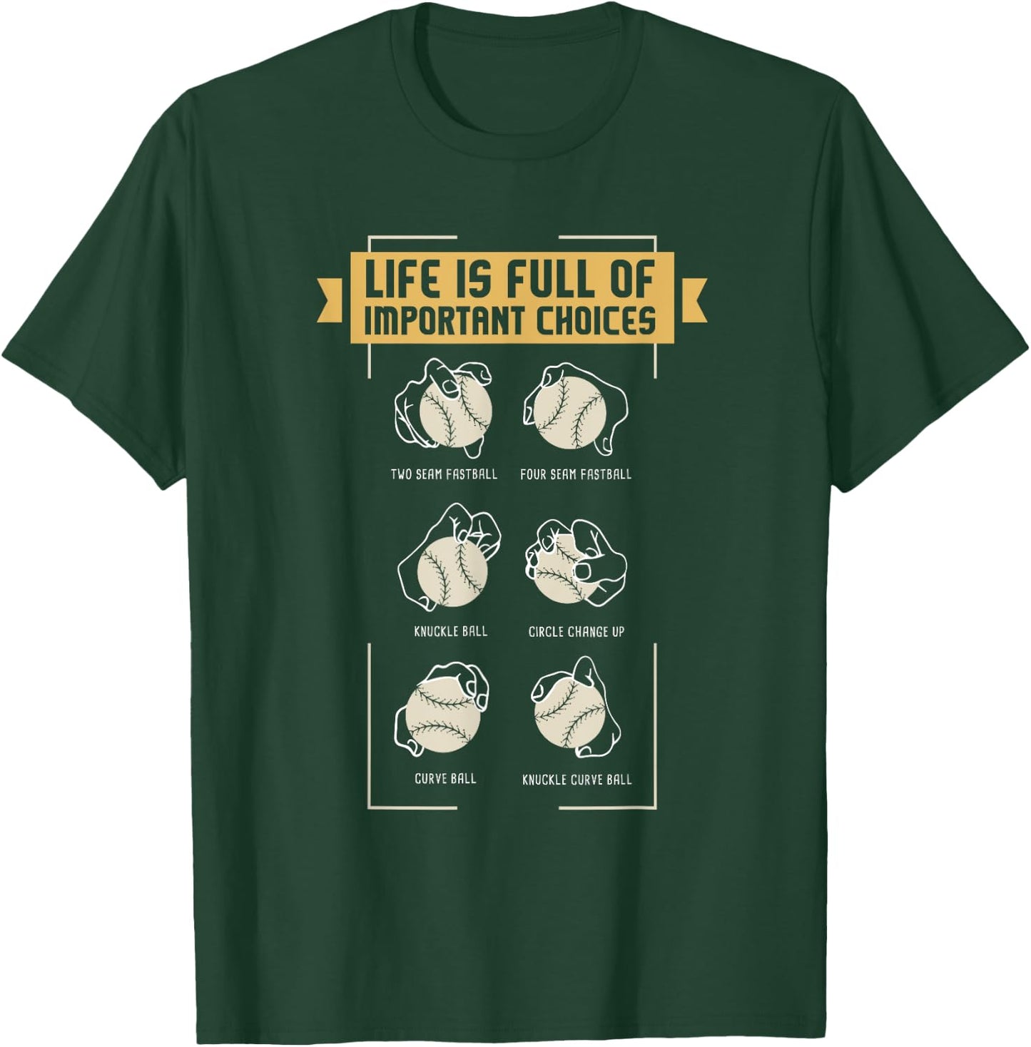 Baseball Pitches Life Choices Pitcher Player I Baseball T-Shirt - T-Shirt | Forest