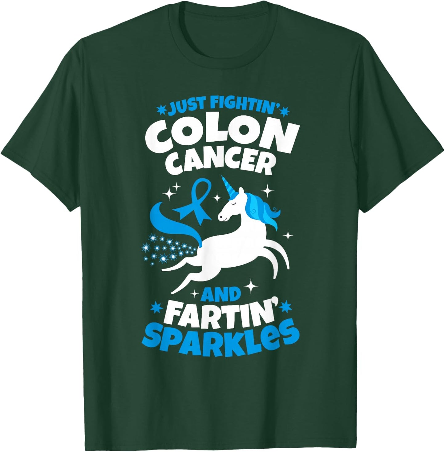 Funny Colon Cancer Fighter Fighting Unicorn Quote T-Shirt - T-Shirt | Forest