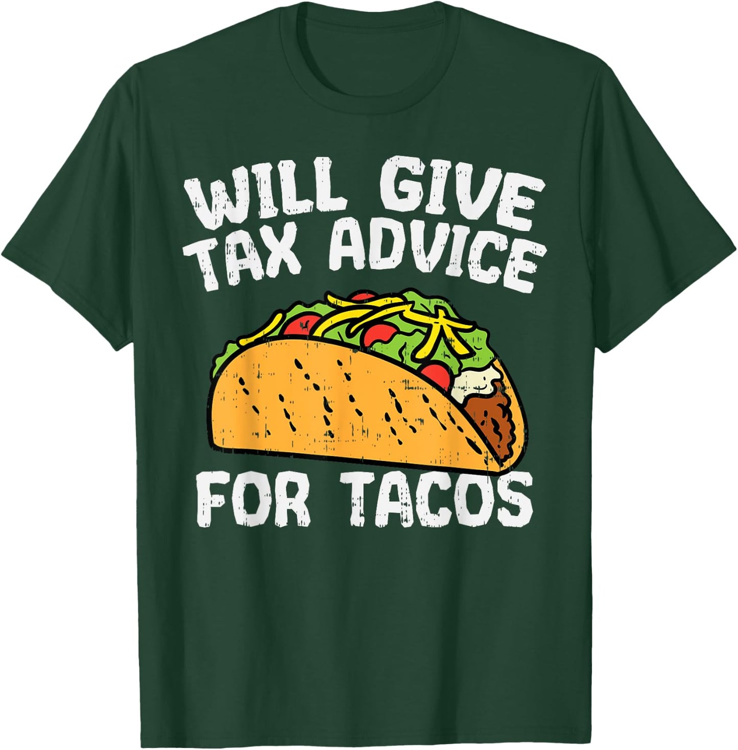 Tax Advice For Tacos Funny Mexican Cinco De Mayo Accountant T-Shirt - T-Shirt | Forest