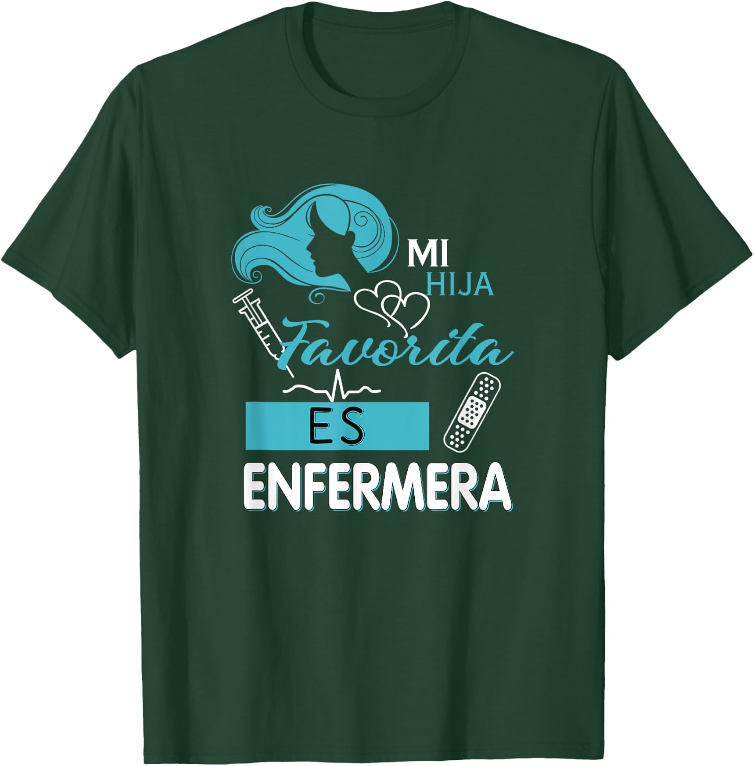 Camisa Mi Hija Favorita es Enfermera para Mama y Papa T-Shirt - T-Shirt | Forest