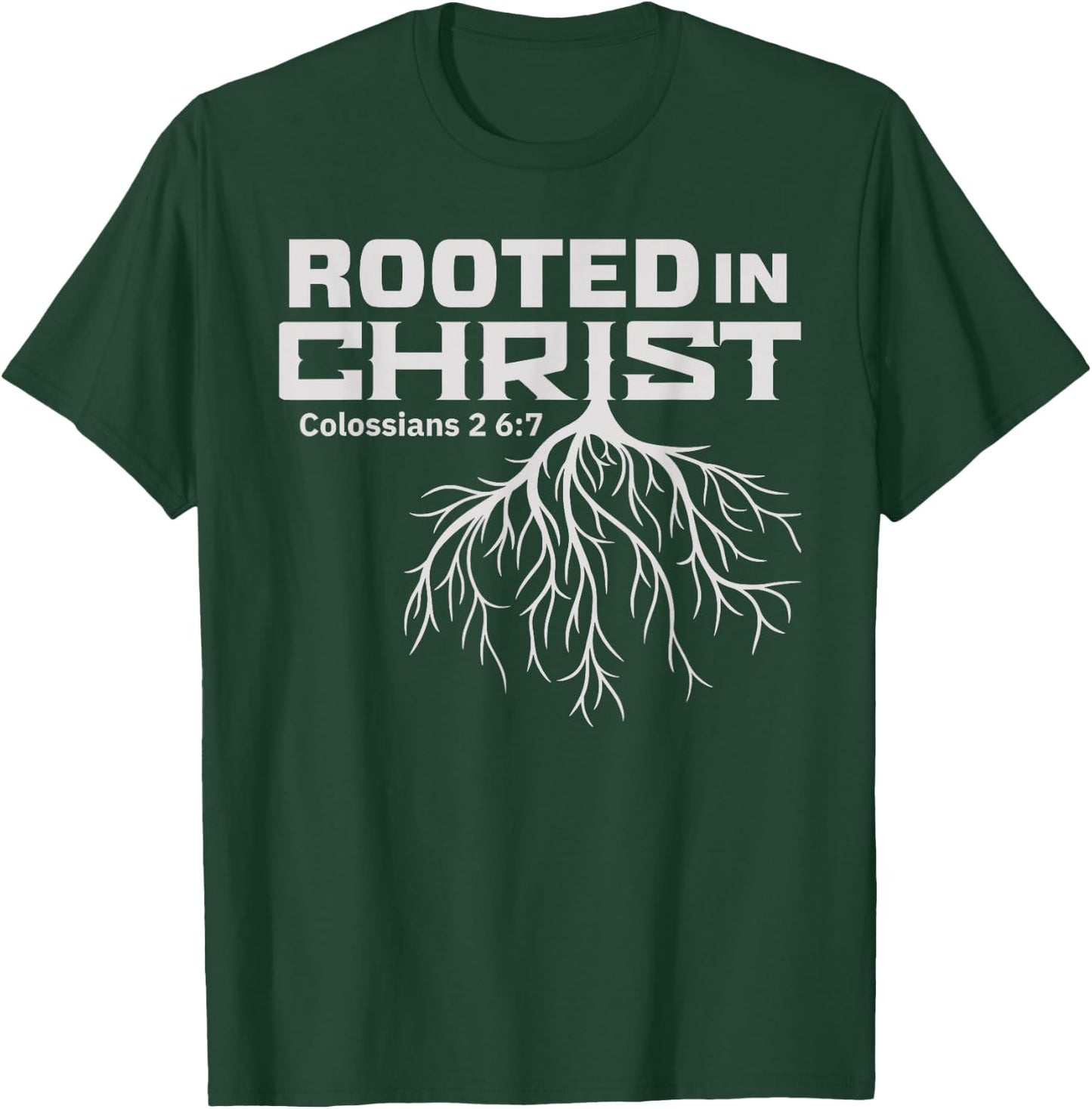 Men's Rooted in Christ Colossians 2:7 T-Shirt - T-Shirt | Forest
