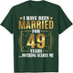 I Have Been Married For 49 Years - 49th Wedding Anniversary T-Shirt - T-Shirt | Forest
