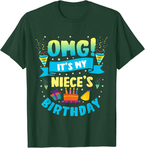 OMG It's My Niece Birthday T-Shirt - T-Shirt | Forest