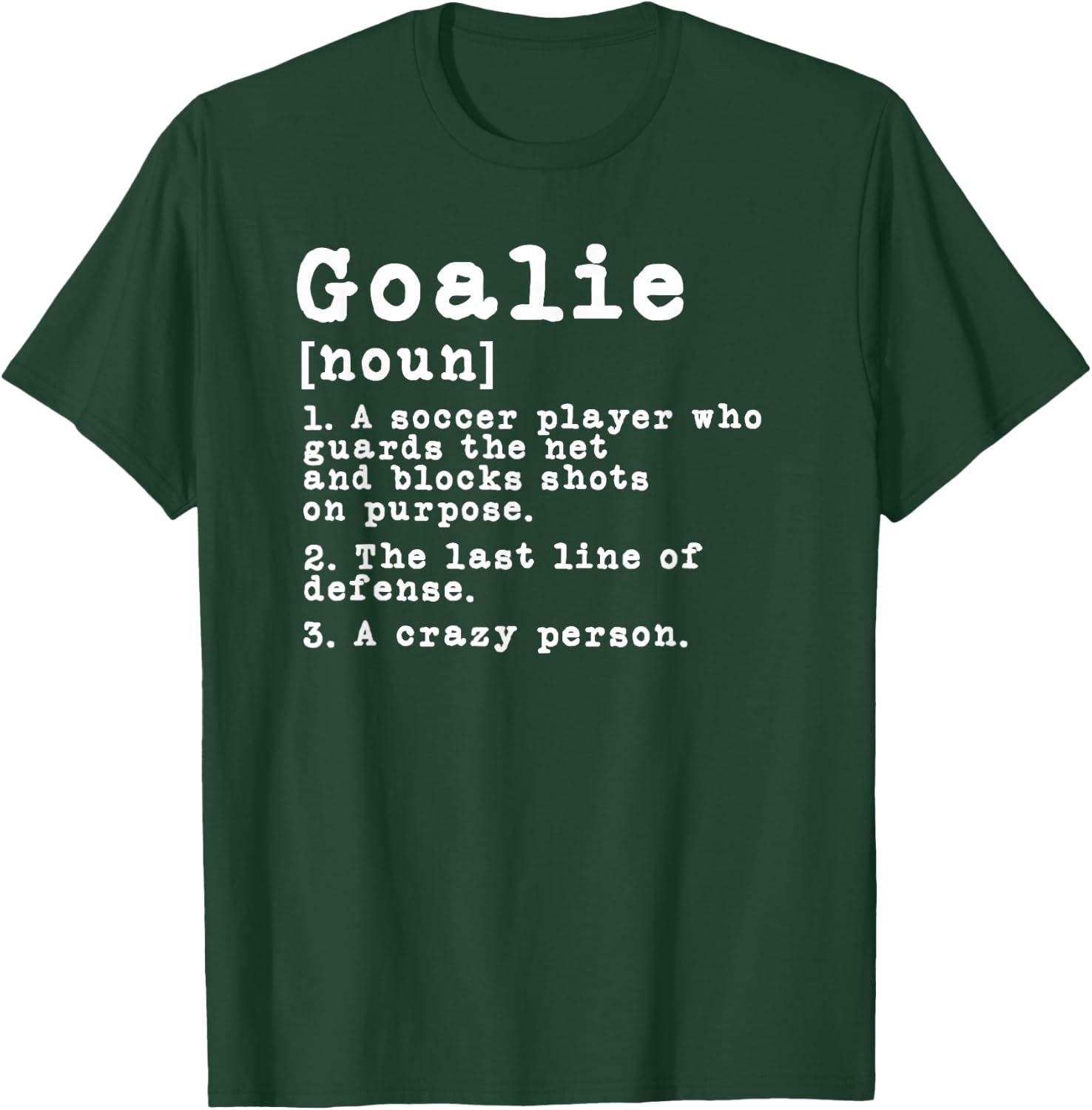 Funny Soccer Goalkeeper Goalie Definition T-Shirt - T-Shirt | Forest
