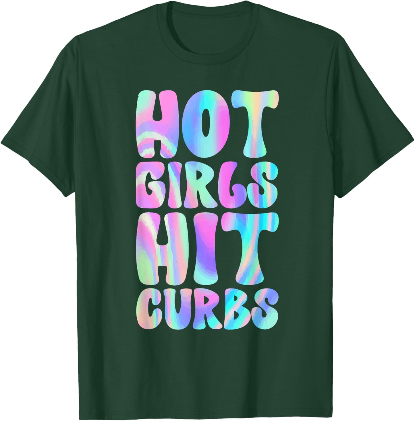 Hot Girls Hit Curbs Female Driver Meme T-Shirt - T-Shirt | Forest