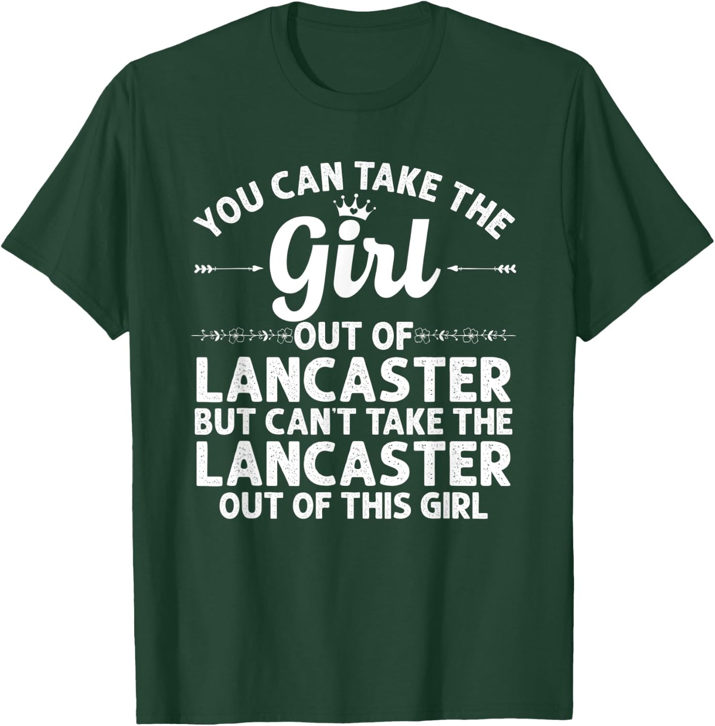 Girl Out Of LANCASTER PA PENNSYLVANIA Gift Funny Home Roots T-Shirt - T-Shirt | Forest