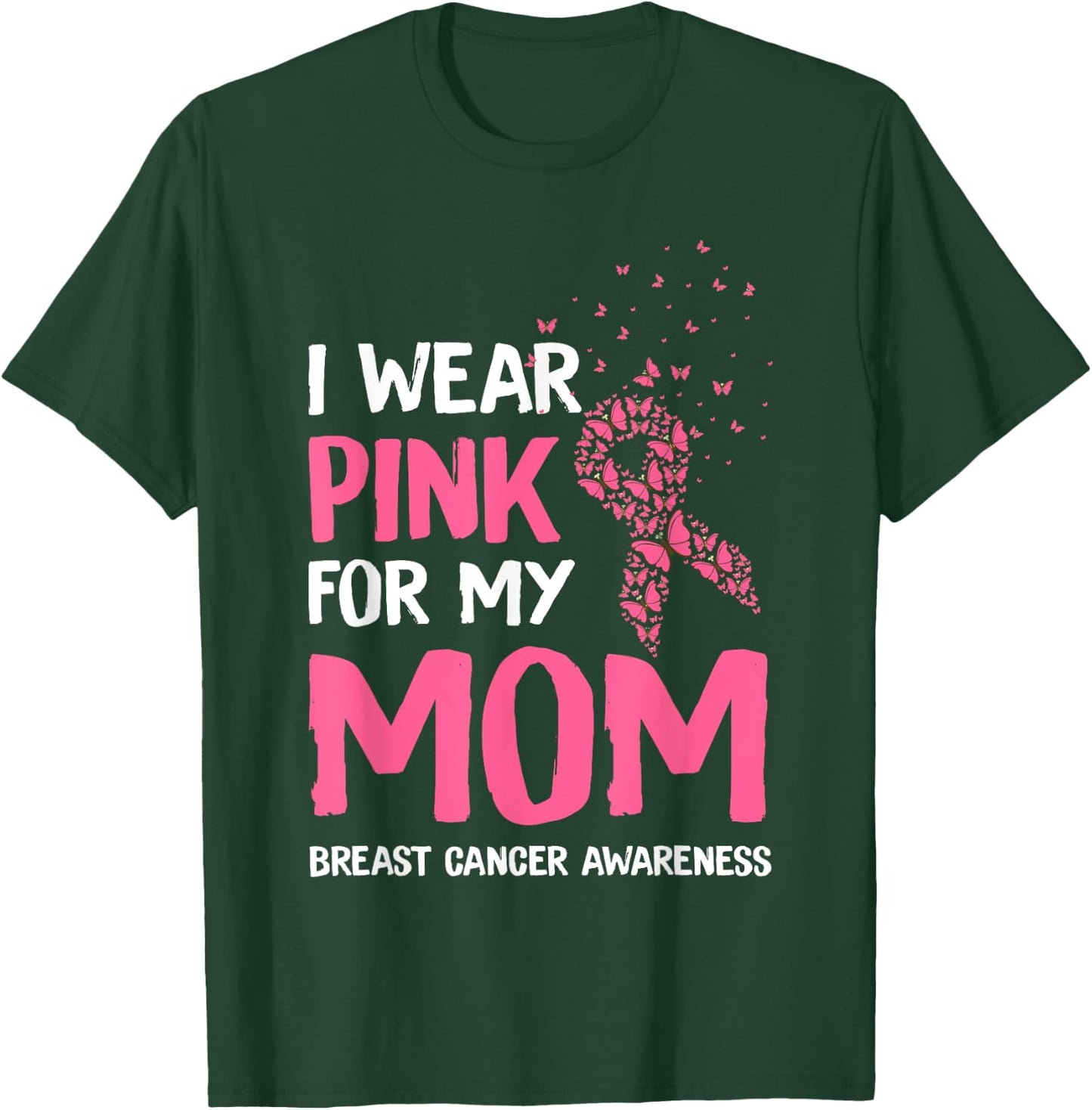 I Wear Pink For My Mom Breast Cancer Awareness Son Support T-Shirt - T-Shirt | Forest