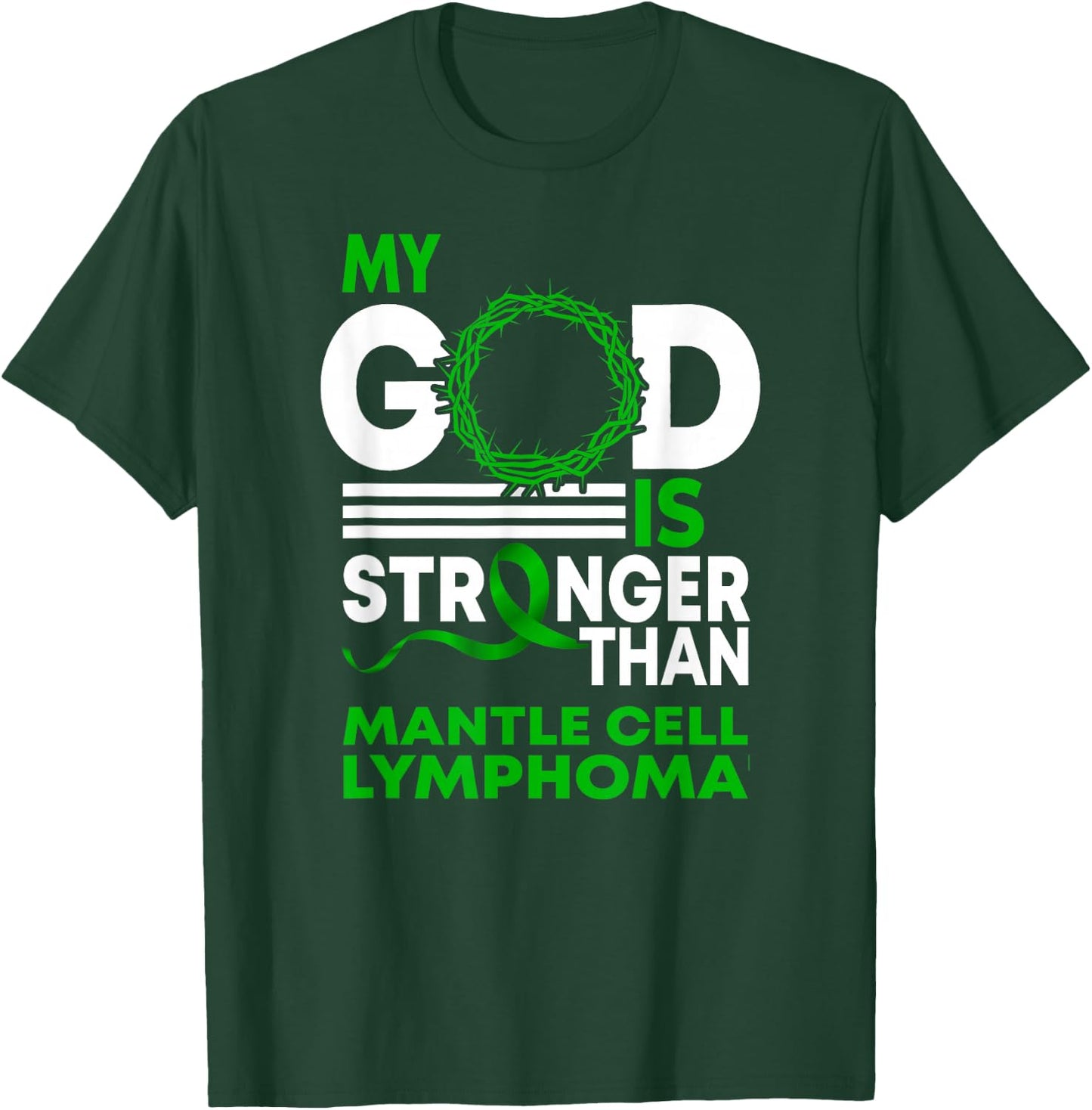 My God Stronger Than Mantle Cell Lymphoma Awareness Ribbon T-Shirt - T-Shirt | Forest