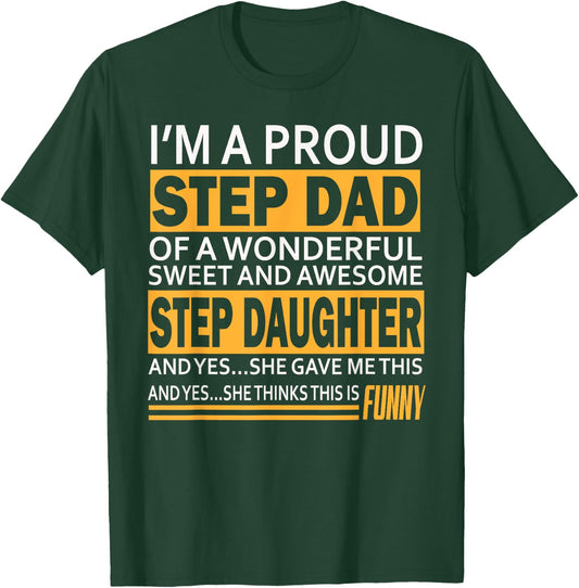 Proud Step dad father day Gift stepdad from stepdaughter T-Shirt - T-Shirt | Forest