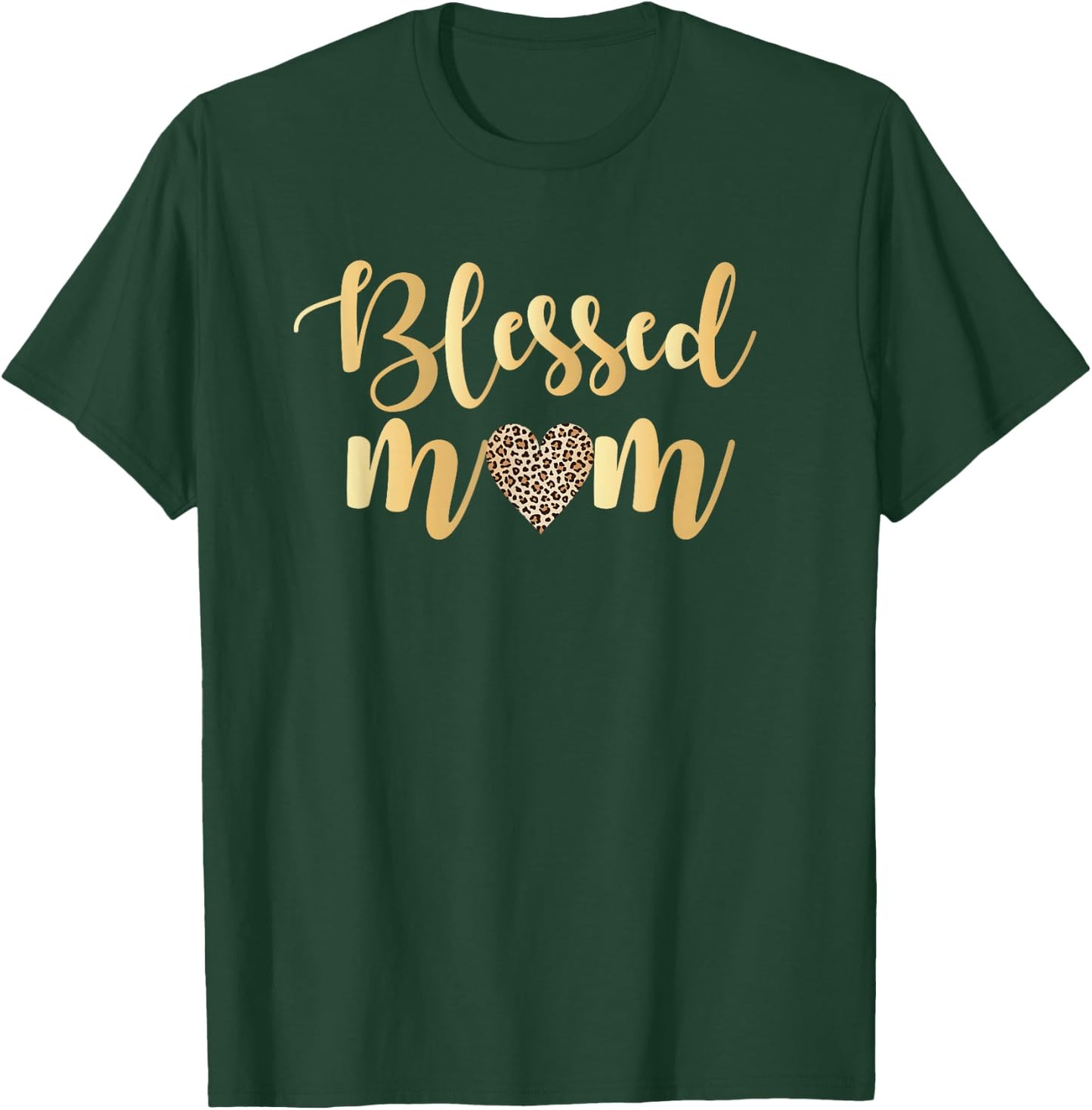 Blessed Mom Leopard Print W/ Gold Text Mother’s Day Gift T-Shirt - T-Shirt | Forest