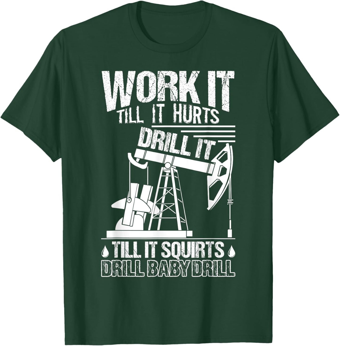 Oilfield Shirt - Funny Oilfield Worker Gift T-Shirt - T-Shirt | Forest