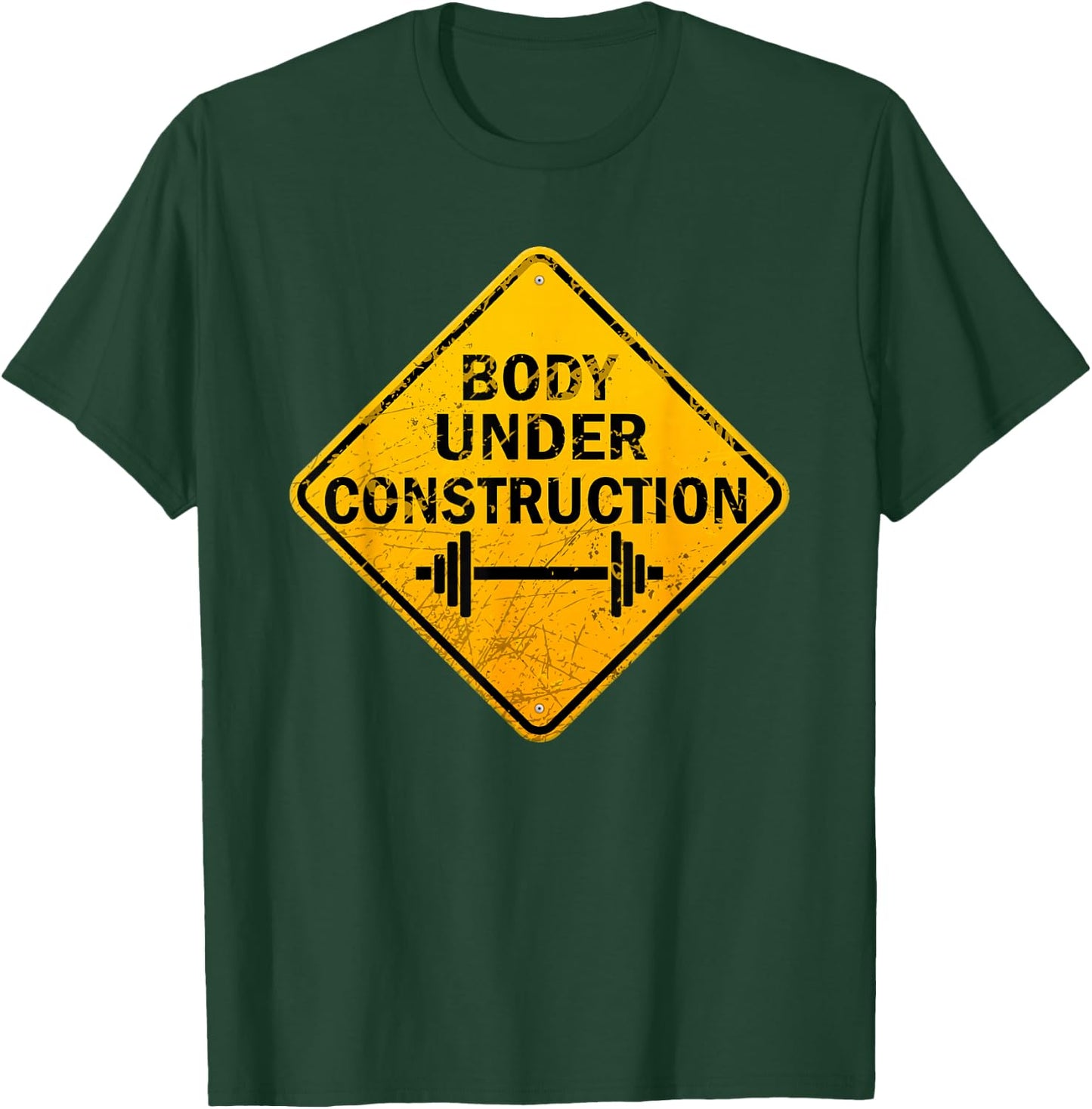 Body Under Construction Fitness Gym Lovers Motivational T-Shirt - T-Shirt | Forest