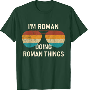 I'm Roman Doing Roman Things Retro Sunglass Personalized T-Shirt - T-Shirt | Forest
