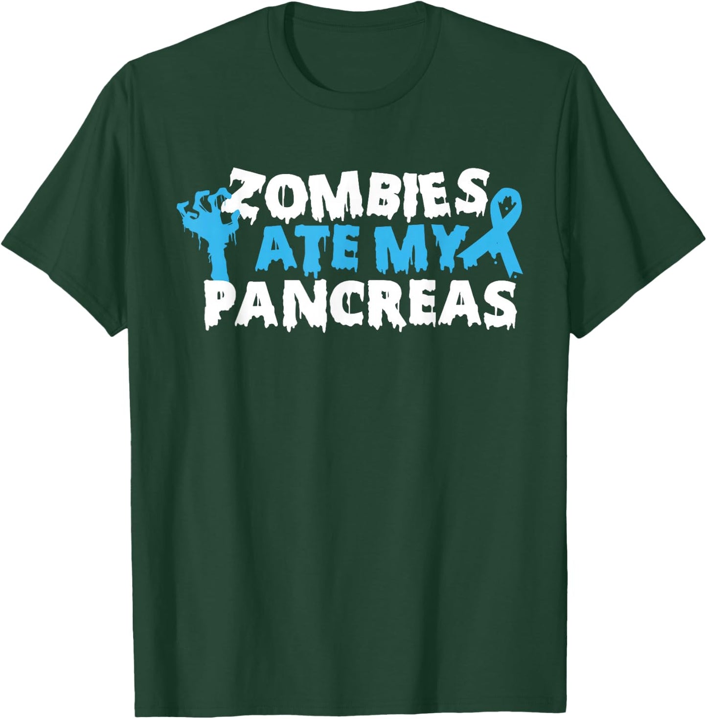 Type 1 Diabetes Awareness Zombies Ate My Pancreas Halloween T-Shirt - T-Shirt | Forest