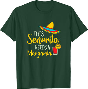 Senorita Margarita Mexican Fiesta Funny Cinco de Mayo T-Shirt - T-Shirt | Forest
